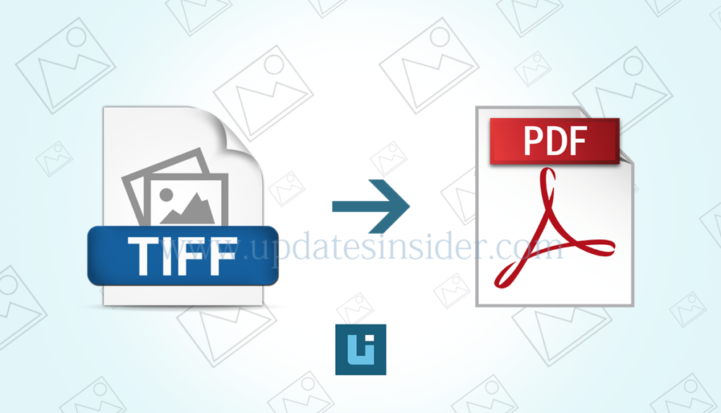 Best TIFF to PDF Converter to Migrate TIFF Files into PDF